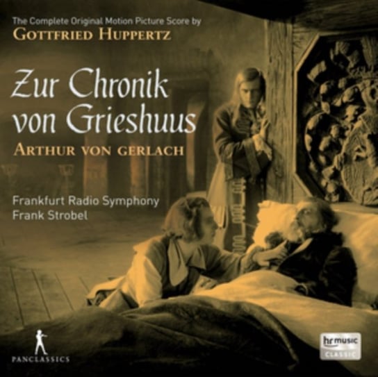 Gottfried Huppertz: Zur Chronik Von Grieshuus Various Artists