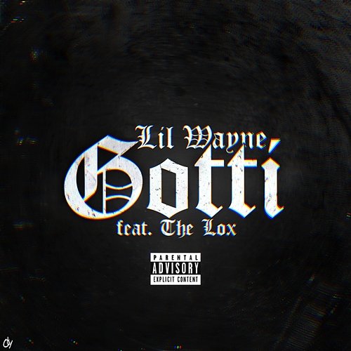 Gotti Lil Wayne feat. The LOX