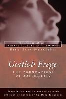 Gottlob Frege: Foundations of Arithmetic Frege Gottlob