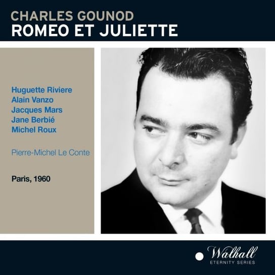 Gounod: Romeo Et Juliette Various Artists