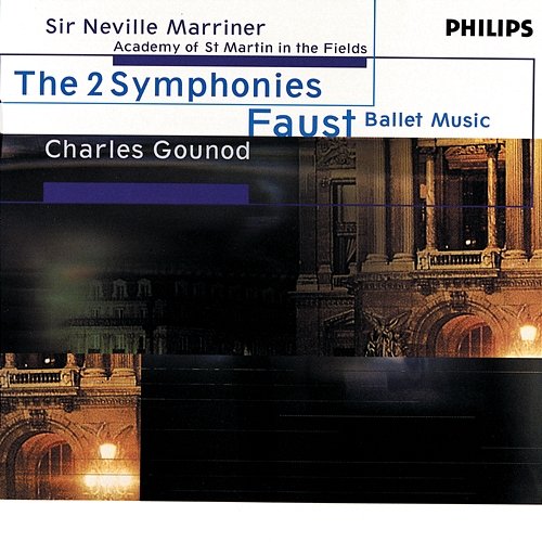 Gounod: The 2 Symphonies; Faust Ballet Music Academy of St Martin in the Fields, Sir Neville Marriner