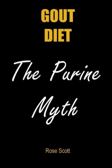 Gout Diet the Purine Myth Scott Rose
