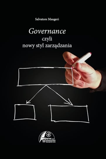 Governance czyli nowy styl zarządzania Maugeri Salvatore