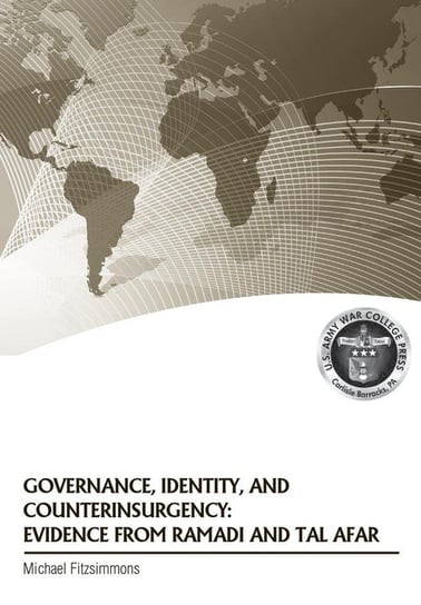 Governance, Identity, and Counterinsurgency Evidence from Ramadi and Tal Afar Fitzsimmons Michael