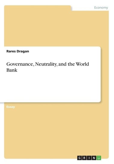 Governance, Neutrality, and the World Bank Dragan Rares