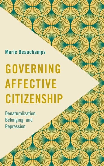 Governing Affective Citizenship Beauchamps Marie