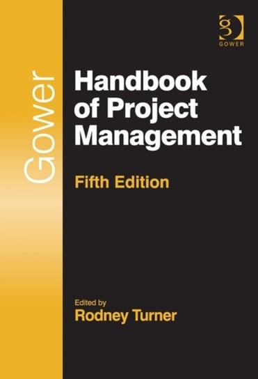 Gower Handbook of Project Management Turner Professor Rodney