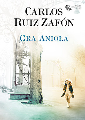 Gra Anioła Zafon Carlos Ruiz