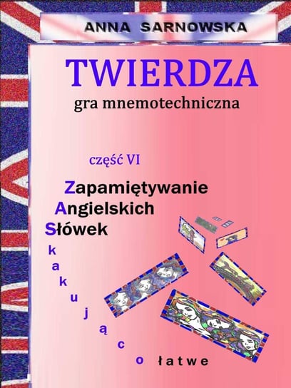 Gra mnemotechniczna. Twierdza. Część 6 - ebook PDF Sarnowska Anna