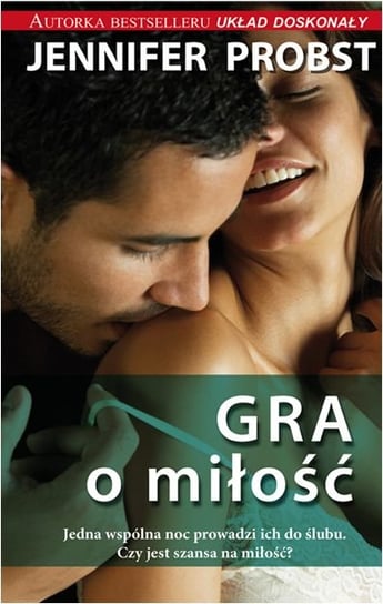 Gra o miłość - Probst Jennifer | Książka w Empik