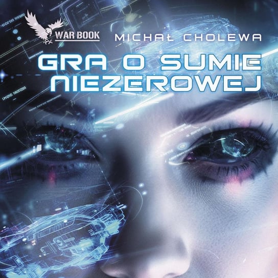 Gra o sumie niezerowej - audiobook Cholewa Michał