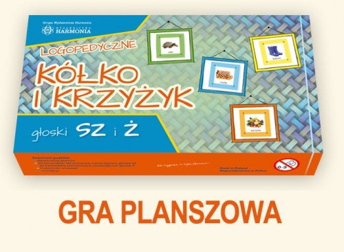 Gra ogopedyczna Harmonia Kółko I Krzyżyk Głoski Sz I Ż Wydawnictwo Harmonia