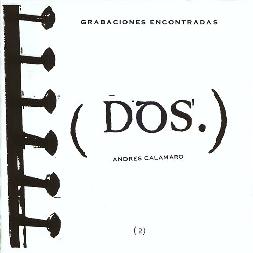 Grabaciones Encontradas Andrés Calamaro