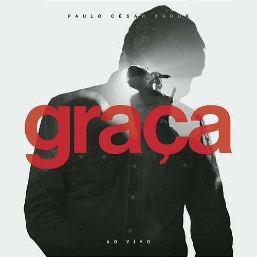 Graça Paulo Cesar Baruk