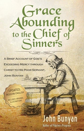Grace Abounding to the Chief of Sinners - Updated Edition Bunyan John