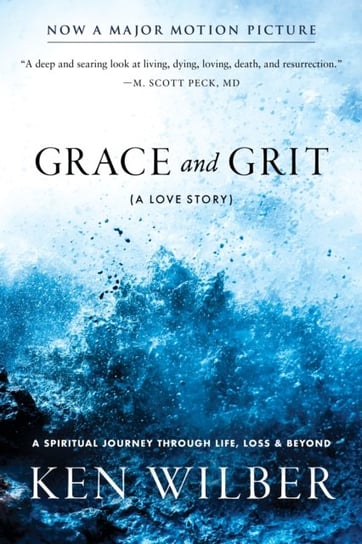 Grace and Grit. A Love Story Wilber Ken