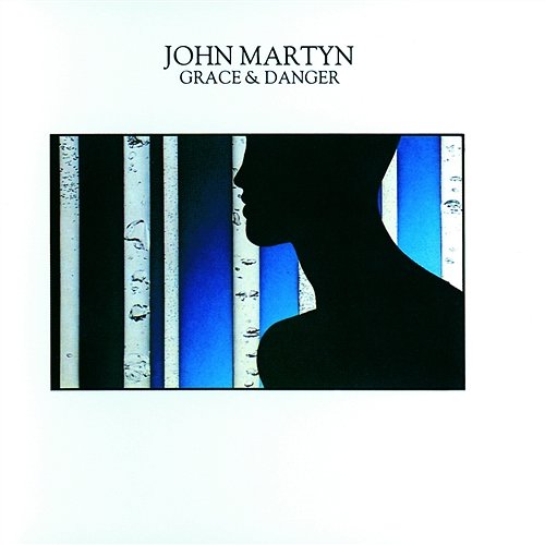 Grace & Danger John Martyn