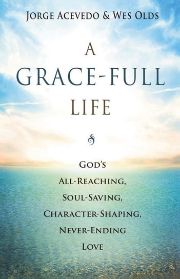 Grace-Full Life Jorge Acevedo