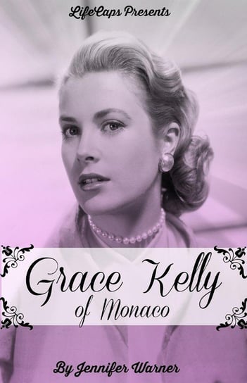 Grace Kelly of Monaco Warner Jennifer