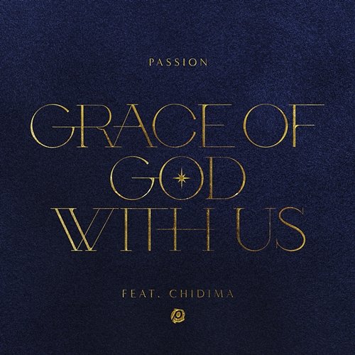 Grace Of God With Us Passion feat. Chidima