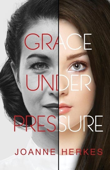 Grace Under Pressure Joanne Herkes