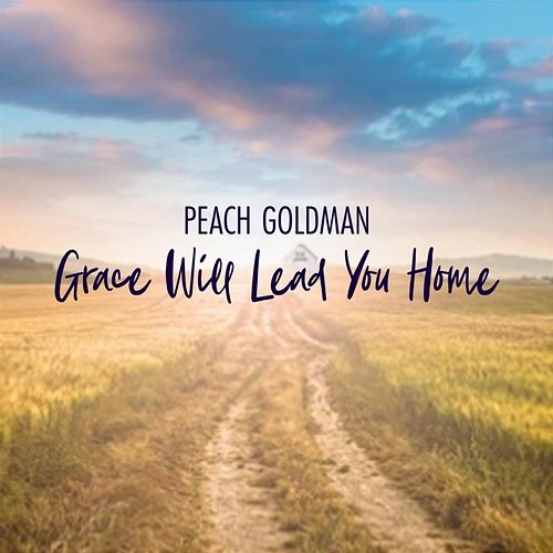 Grace Will Lead You Home Peach Goldman