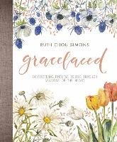 GRACELACED: DISCOVERING TIMELESS TRUTHS Chou Simons Ruth