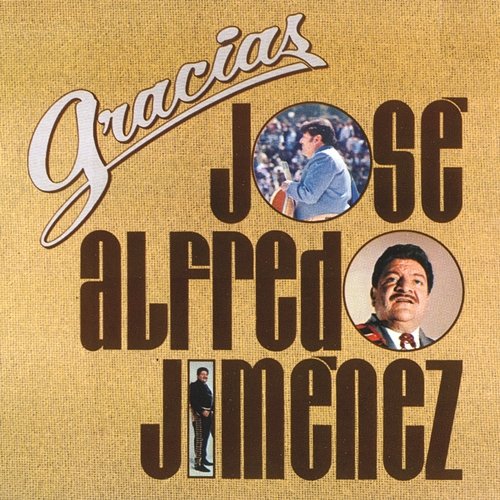 Gracias José Alfredo Jiménez