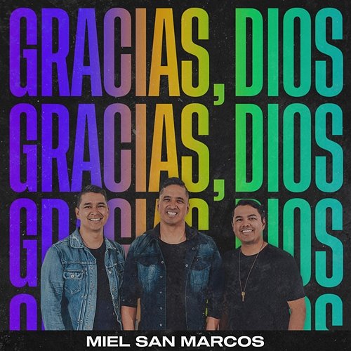 Gracias, Dios Miel San Marcos, Essential Worship