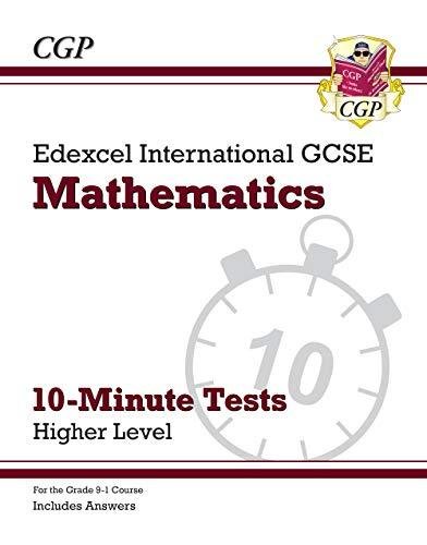 Grade 9-1 Edexcel International GCSE Maths 10-Minute Tests - Higher (includes Answers) Opracowanie zbiorowe