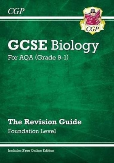 Grade 9-1 GCSE Biology. AQA Revision Guide with Online Edition - Foundation Opracowanie zbiorowe