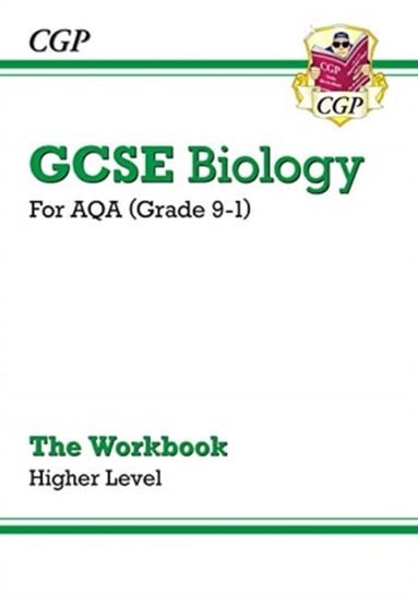 Grade 9-1 GCSE Biology. AQA Workbook - Higher Opracowanie zbiorowe