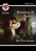 Grade 9-1 GCSE English Shakespeare Text Guide - Romeo & Juliet Cgp Books