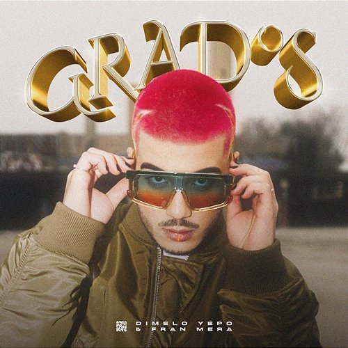 GRADOS Dimelo Yepo & Fran Mera