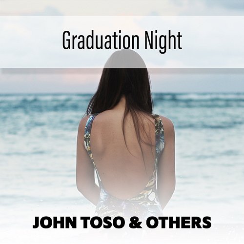 Graduation Night John Toso & Others