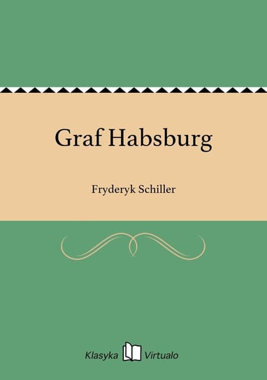 Graf Habsburg Schiller Fryderyk