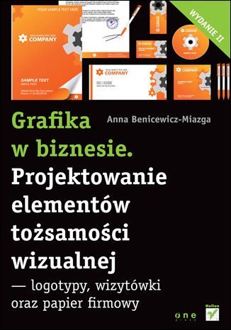 Grafika w biznesie. Projektowanie elementów tożsamości wizualnej - logotypy, wizytówki oraz papier firmowy Benicewicz-Miazga Anna