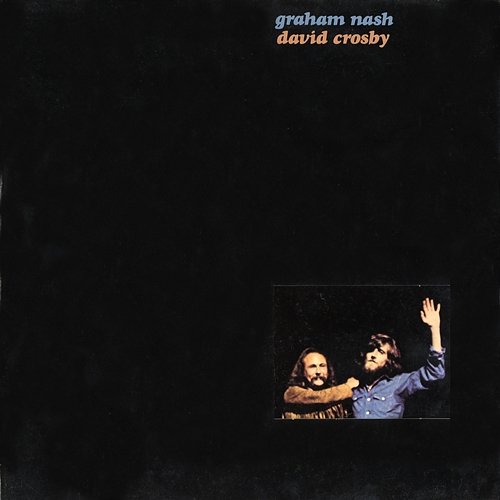 Graham Nash & David Crosby Graham Nash & David Crosby