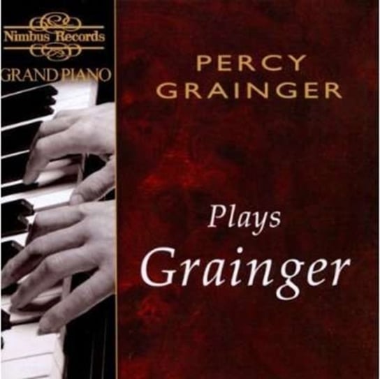 GRAINER PERCY GRAINGER PLAYS G Grainger Percy
