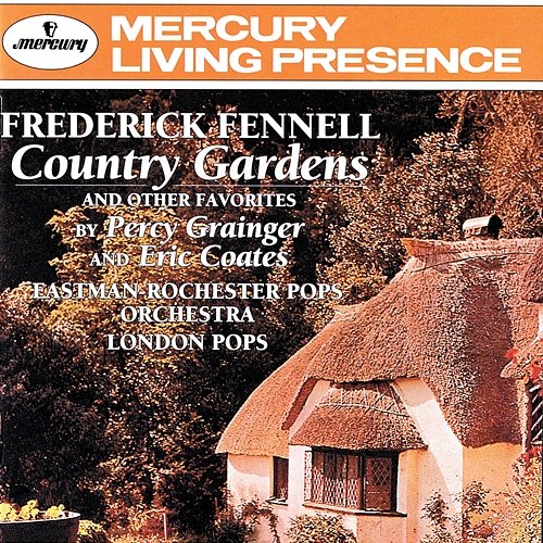 Grainger: Country Gardens &c/Coates:The Three Elizabeths Eastman-Rochester "Pops" Orchestra, London "Pops" Orchestra, Frederick Fennell