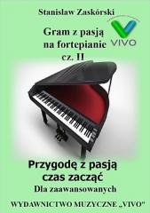 Gram z pasją na fortepianie cz.2 Wydawnictwo Muzyczne VIVO