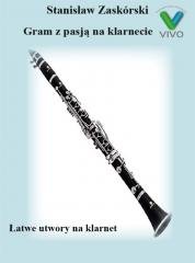 Gram z pasją na klarnecie Wydawnictwo Muzyczne VIVO