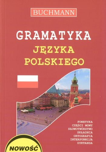 Gramatyka języka polskiego Opracowanie zbiorowe
