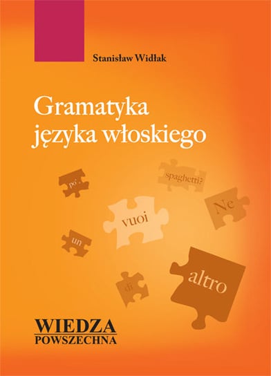 Gramatyka języka włoskiego Widłak Stanisław