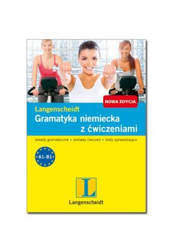 Gramatyka Niemiecka z Ćwiczeniami. Zasady Gramatyczne, Zestawy Ćwiczeń, Testy Sprawdzające Thurmair Maria, Werner Grażyna
