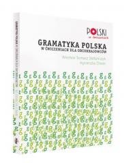 Gramatyka polska w ćwiczeniach dla obcokrajowców Opracowanie zbiorowe