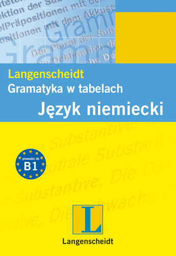 Gramatyka w Tabelach. Język Niemiecki Opracowanie zbiorowe