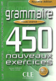 Grammaire : 450 Nouveaux Exercices Opracowanie zbiorowe