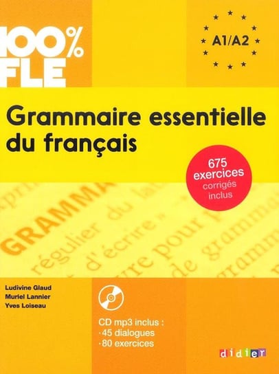 Grammaire essentielle du francais. Język francuski. Podręcznik. Poziom A1+A2 + CD Opracowanie zbiorowe