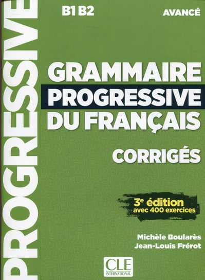 Grammaire Progressive du Francais avance corriges Boulares Michele